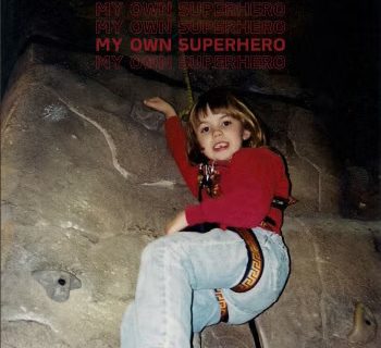 My Own Superhero Is Sonically And Emotionally Connected